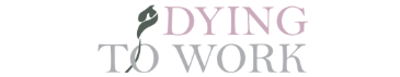 Dying to Work accreditation badge